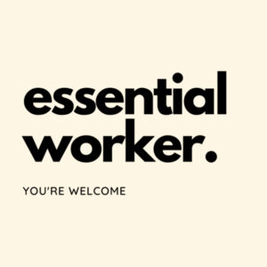 Essential Worker - You're Welcome Tote Bag Design